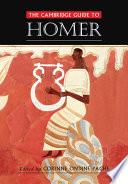 The Cambridge Guide to Homer