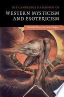 The Cambridge Handbook of Western Mysticism and Esotericism