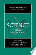 The Cambridge History of Science: Volume 1, Ancient Science