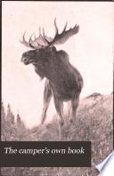 The Camper's Own Book for Devotees of Tent and Trail
