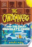 The Candymakers and the Great Chocolate Chase