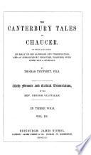 The Canterbury Tales of Chaucer. To which are Added, an Essay on His Language and Versification and an Introductory Discourse, Together with Notes and a Glossary. By Thomas Tyrwhitt ... With Memoir and Critical Dissertation, by the Rev. George Gilfillan. [The Text Edited by Charles Cowden Clarke.]