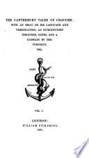 The Canterbury Tales, with an Essay on His Language and Versification (etc.)