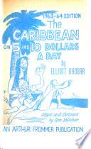 The Caribbean on 5 and 10 Dollars a Day