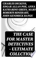 The Case for Master Detectives - Ultimate Collction