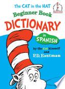 The Cat in the Hat Beginner Book Dictionary in Spanish