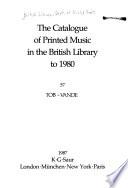 The Catalogue of Printed Music in the British Library to 1980