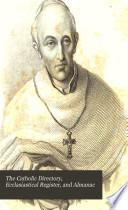 The Catholic Directory, Ecclasiastical Register, and Almanac