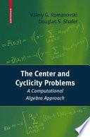 The Center and Cyclicity Problems