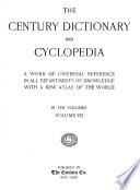 The Century Dictionary and Cyclopedia: The Century dictionary ... prepared under the superintendence of W. D. Whitney