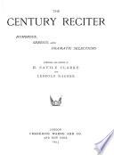 The century reciter, ed. by H.S. Clarke and L. Wagner