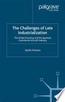 The Challenge of Late Industrialization