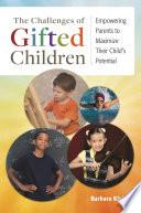 The Challenges of Gifted Children