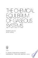 The Chemical Equilibrium of Gaseous Systems
