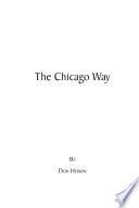 The Chicago Way