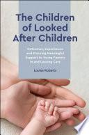 The Children of Looked After Children