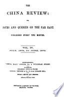 The China Review, Or, Notes and Queries on the Far East