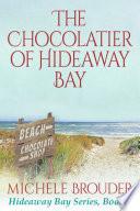 The Chocolatier of Hideaway Bay (Hideaway Bay Book 6)
