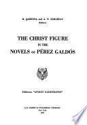 The Christ Figure in the Novels of Pérez Galdós