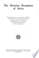 The Christian Occupation of Africa