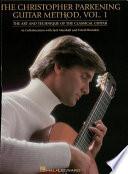 The Christopher Parkening Guitar Method - Volume 1