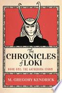 The Chronicles of Loki: Book One: the Gathering Storm