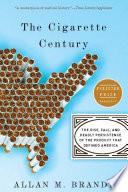 The Cigarette Century