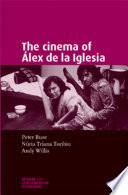 The cinema of Álex de la Iglesia