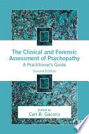 The Clinical and Forensic Assessment of Psychopathy
