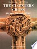 The Cloisters Cross