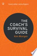 The Coach's Survival Guide