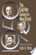 The Cold War Comes to Main Street