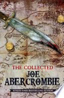 The Collected Joe Abercrombie