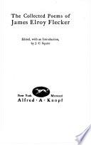 The Collected Poems of James Elroy Flecker
