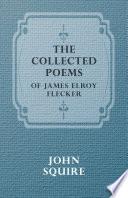 The Collected Poems of James Elroy Flecker