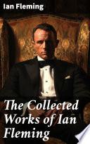 The Collected Works of Ian Fleming