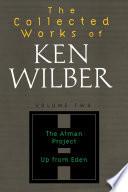 The Collected Works of Ken Wilber: Volume Two