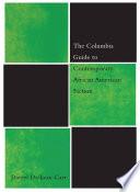 The Columbia Guide to Contemporary African American Fiction