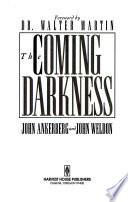 The Coming Darkness