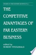 The Competitive Advantages of Far Eastern Business