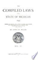 The Compiled Laws of the State of Michigan, 1897