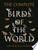 The Complete Birds of the World