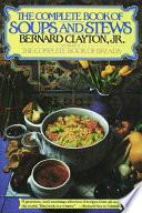 The Complete Book of Soups and Stews