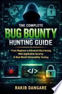 The Complete Bug Bounty Hunting Guide