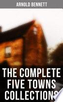 The Complete Five Towns Collections