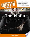 The Complete Idiot's Guide to the Mafia, 2nd Edition