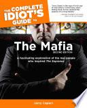 The Complete Idiot's Guide to the Mafia, 2nd Edition