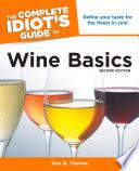 The Complete Idiot's Guide to Wine Basics, 2nd Edition