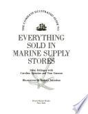 The Complete Illustrated Guide to Everything Sold in Marine Supply Stores