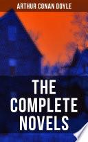 The Complete Novels of Sir Arthur Conan Doyle